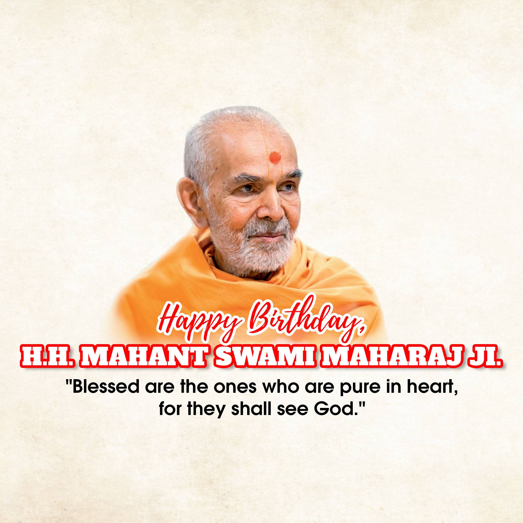 Mahant Swami Maharaj Birthday