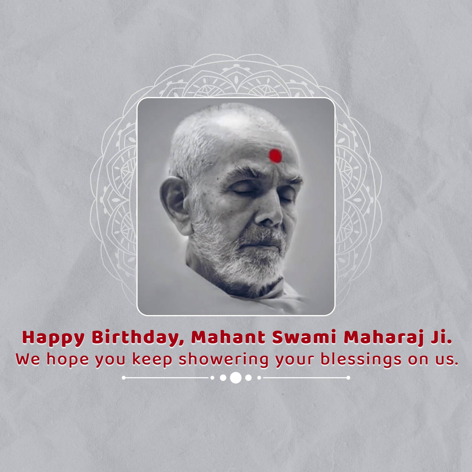Mahant Swami Maharaj Birthday