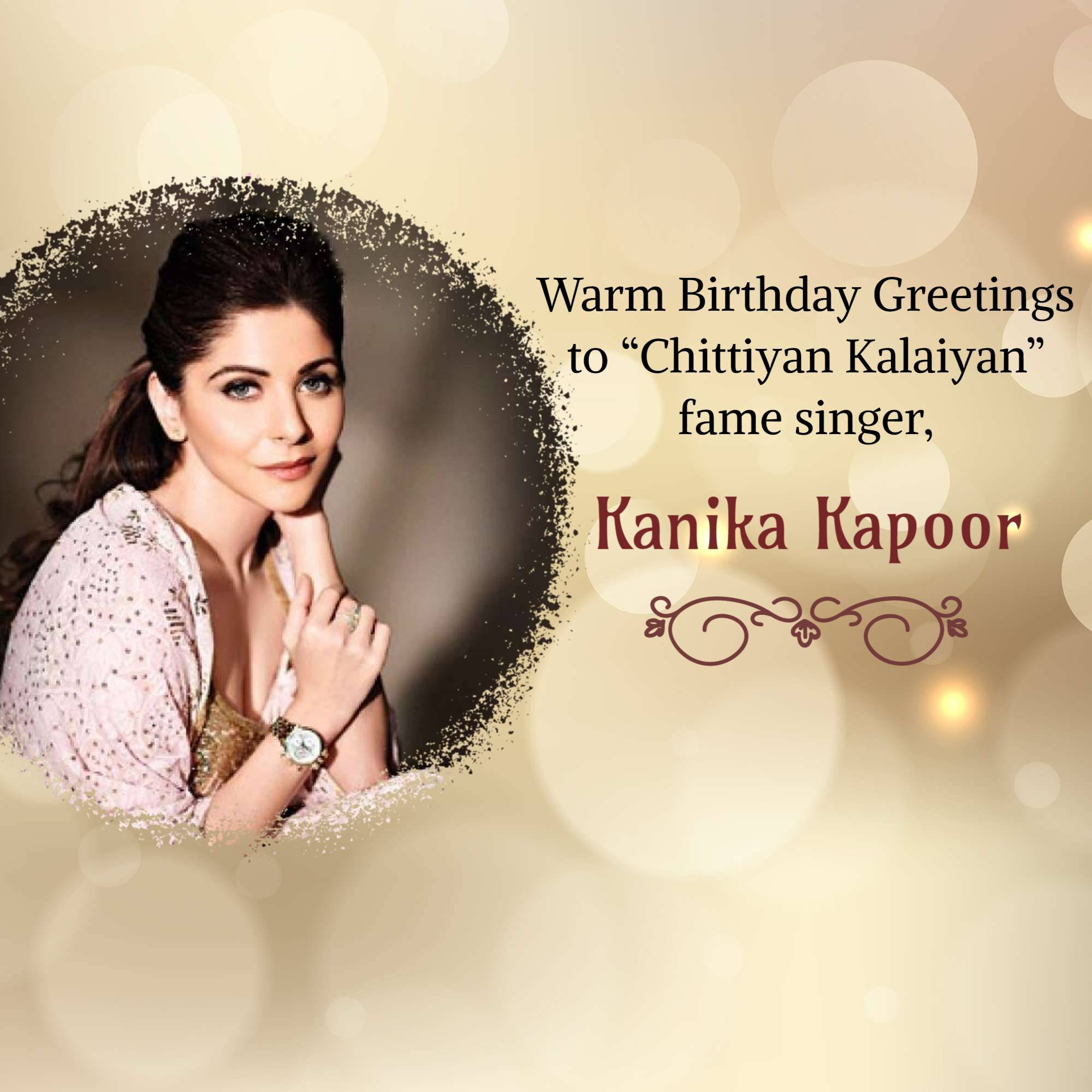 Kanika Kapoor Birthday
