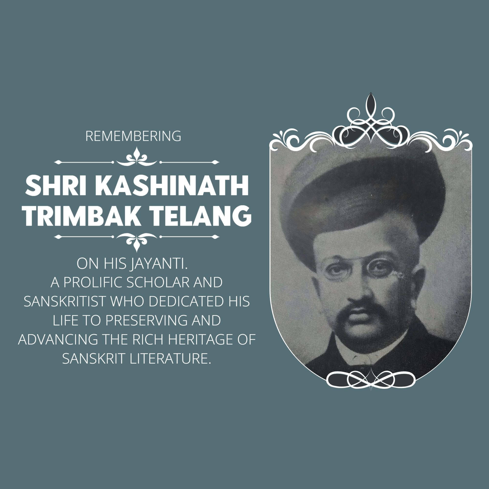 Kashinath Trimbak Telang Jayanti