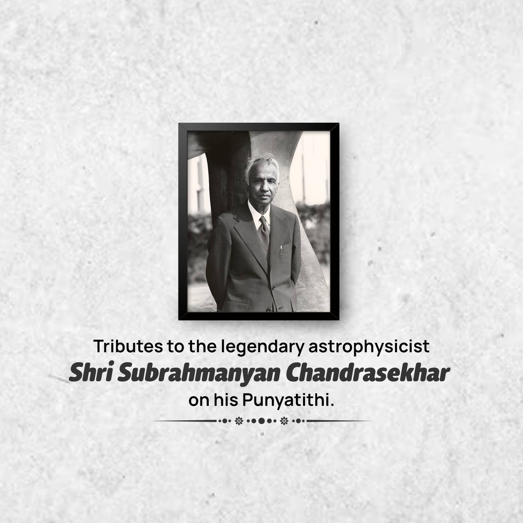 Subrahmanyan Chandrasekhar Punyatithi