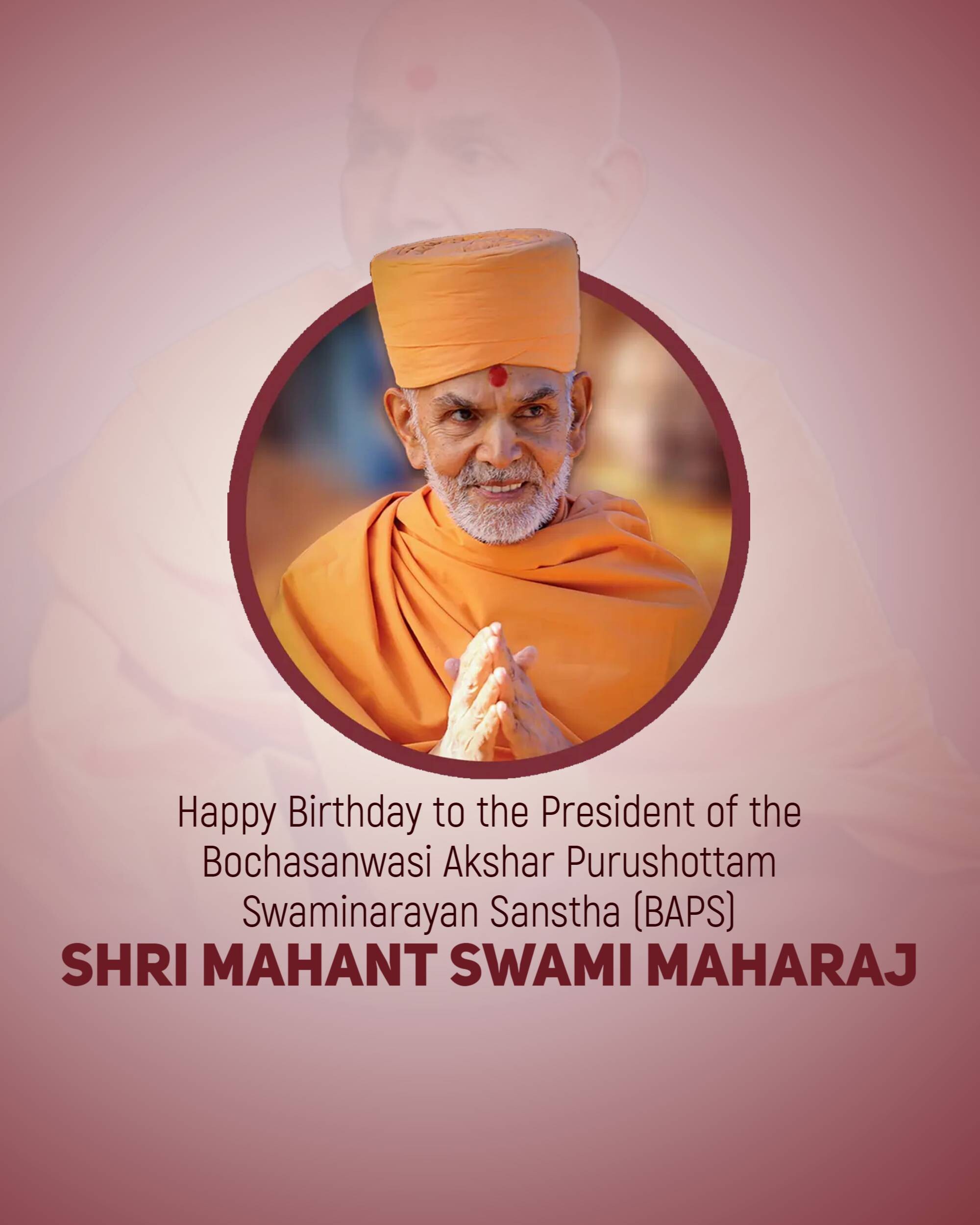 Mahant Swami Maharaj Birthday