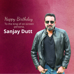 Sanjay Dutt Birthday