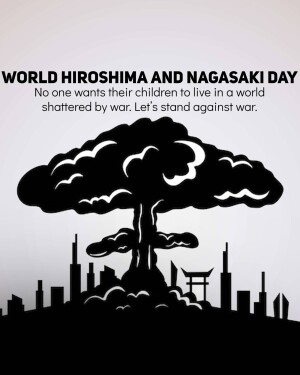 World Hiroshima and Nagasaki Day