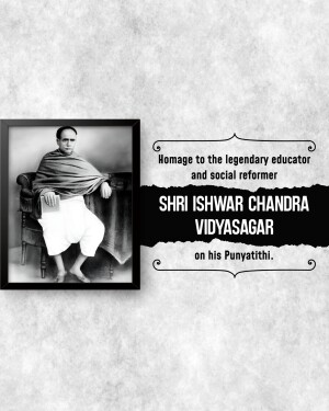Ishwar Chandra Vidyasagar Punyatithi