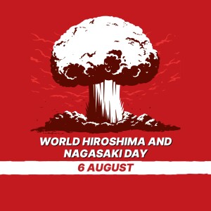 World Hiroshima and Nagasaki Day