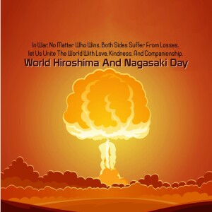 World Hiroshima and Nagasaki Day