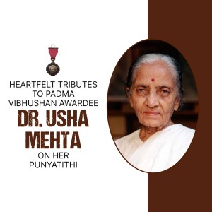 Dr. Usha Mehta Ji Punyatithi